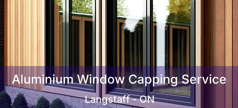 Aluminium Window Capping Service Langstaff - ON