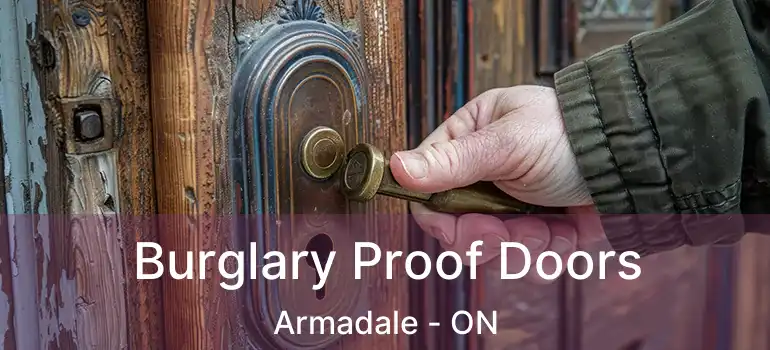 Burglary Proof Doors Armadale - ON