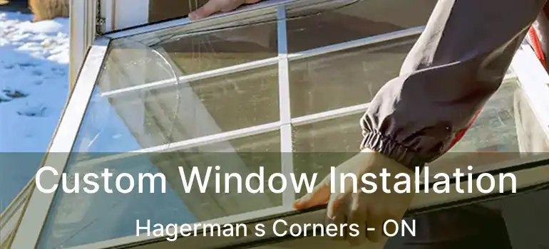 Custom Window Installation Hagerman s Corners - ON