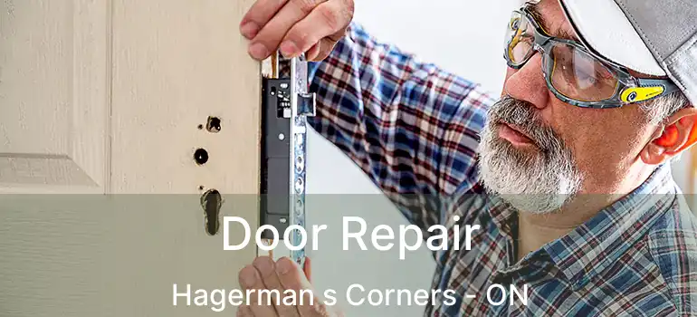 Door Repair Hagerman s Corners - ON