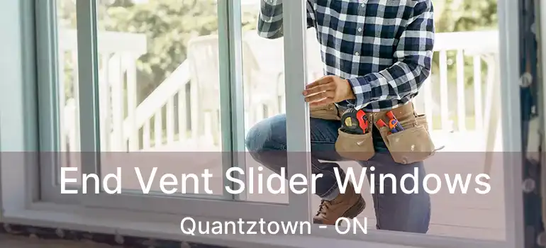 End Vent Slider Windows Quantztown - ON