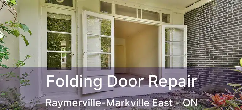 Folding Door Repair Raymerville-Markville East - ON