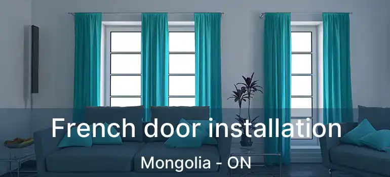 French door installation Mongolia - ON