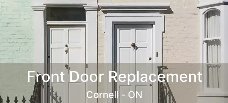 Front Door Replacement Cornell - ON