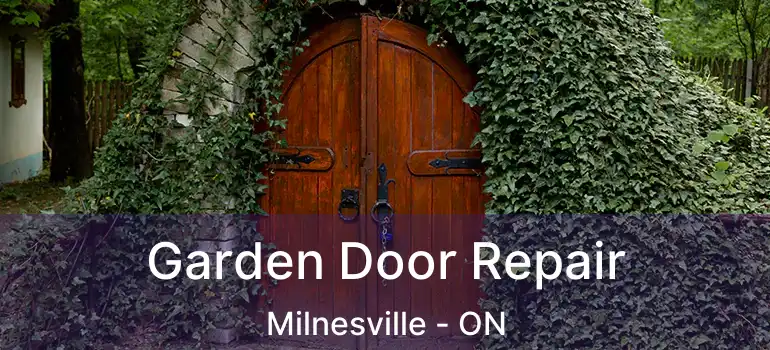 Garden Door Repair Milnesville - ON