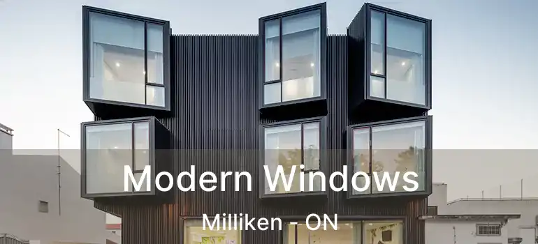 Modern Windows Milliken - ON