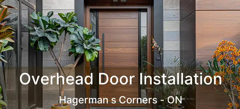 Overhead Door Installation Hagerman s Corners - ON