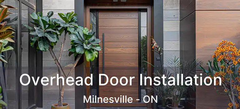 Overhead Door Installation Milnesville - ON