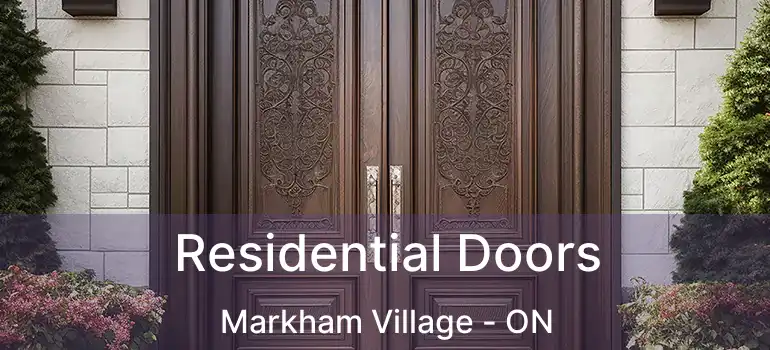 Residential Doors Markham Village - ON
