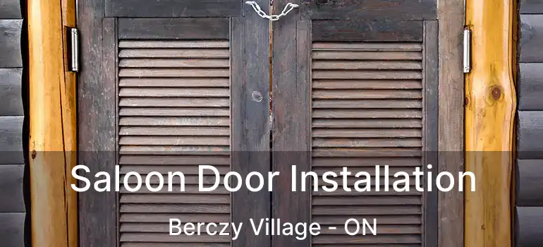 Saloon Door Installation Berczy Village - ON
