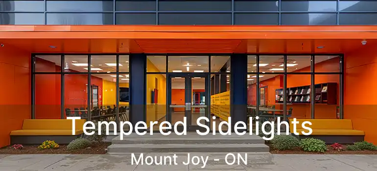 Tempered Sidelights Mount Joy - ON